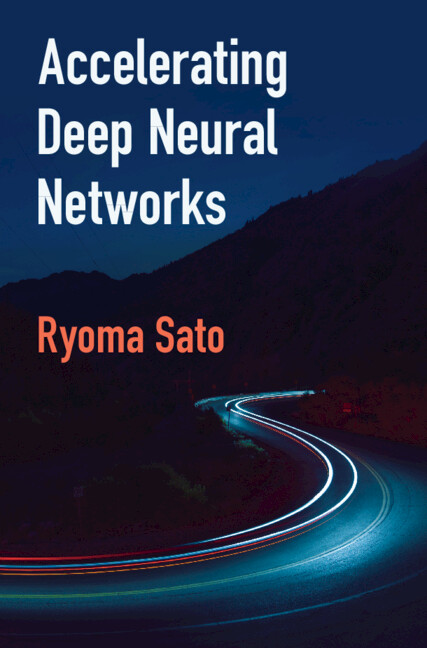 Kniha Accelerating Deep Neural Networks Ryoma Sato