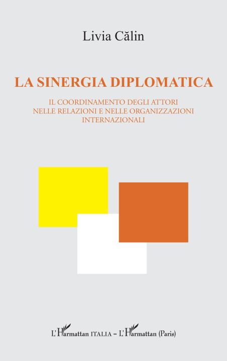 Kniha La sinergia diplomatica Calin