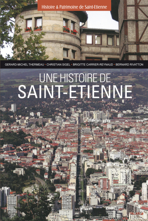 Kniha Une histoire de Saint-Etienne 