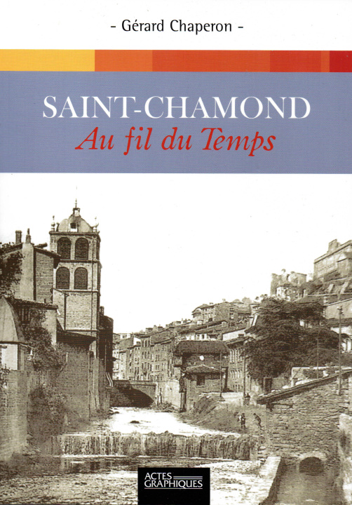 Kniha Saint-Chamond au fil du temps Chaperon