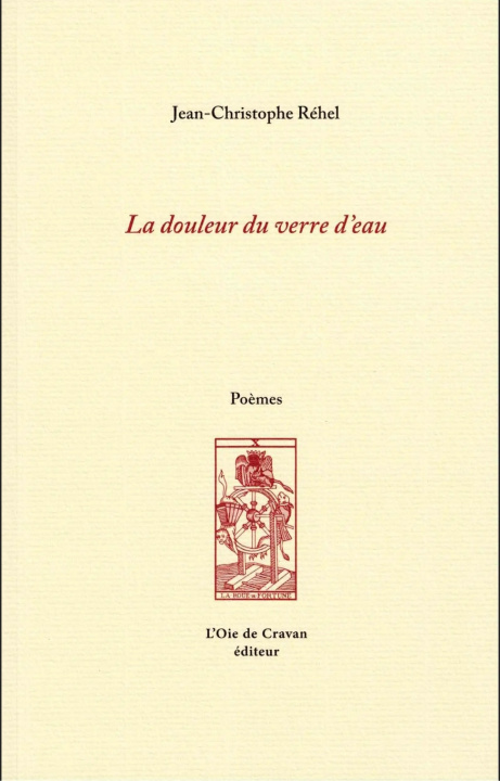Buch La douleur du verre d'eau Jean-Christophe Réhel