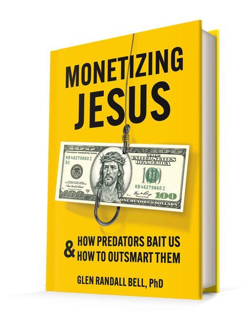 Kniha MONETIZING JESUS BELL GLEN RANDALL