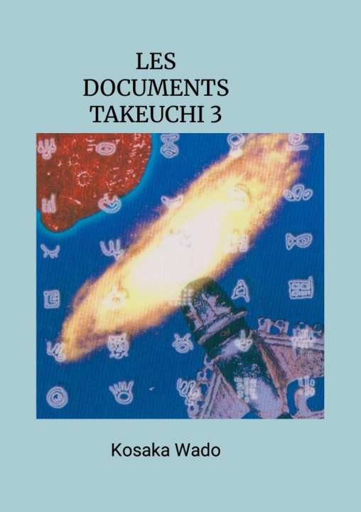 Kniha LES DOCUMENTS TAKEUCHI 3 Kosaka Wado