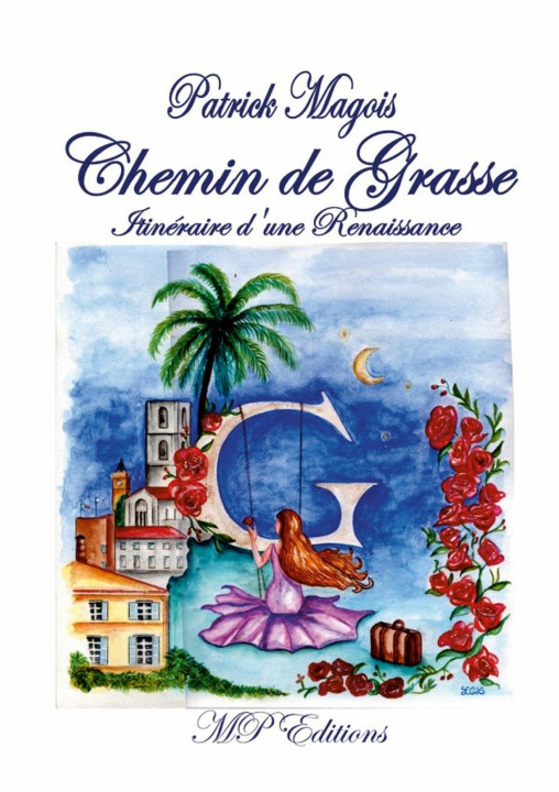 Könyv CHEMIN DE GRASSE Patrick Magois