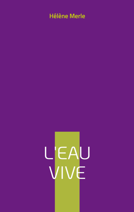 Kniha EAU VIVE MERLE HELENE