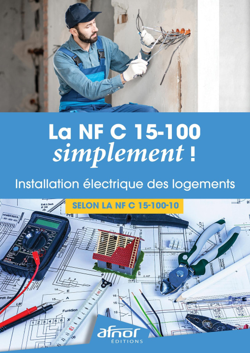 Kniha La NF C15-100-10 simplement ! AFNOR