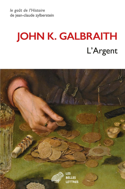 Kniha L'Argent John Kenneth Galbraith