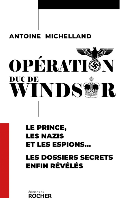 Libro Opération Windsor Antoine Michelland