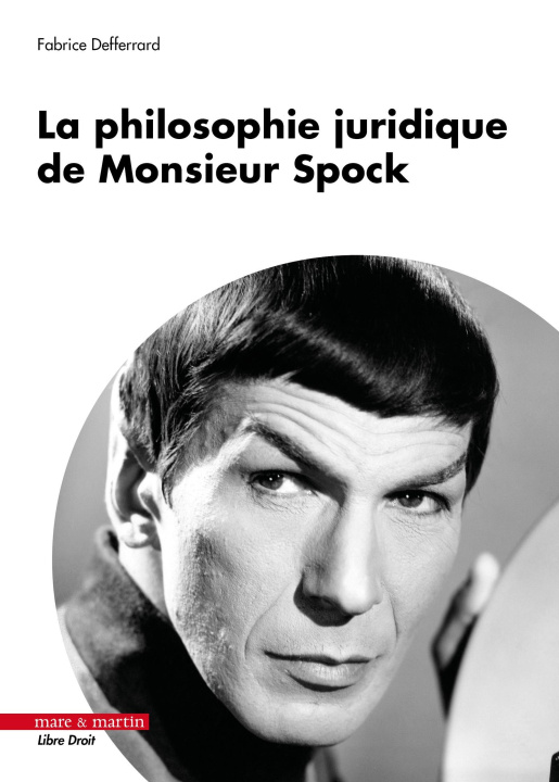 Kniha La philosophie juridique de Monsieur Spock Defferrard