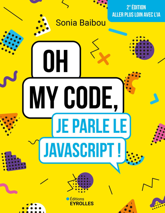 Buch Oh my code, je parle le JavaScript ! Baibou