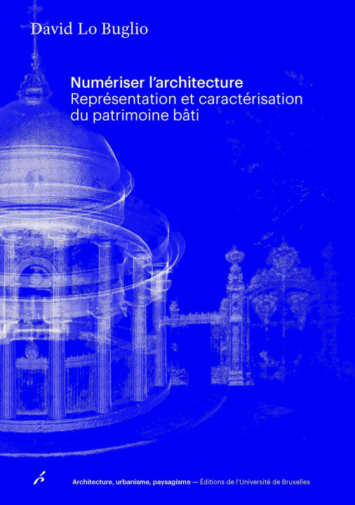 Kniha Numériser l'architecture Lo Buglio
