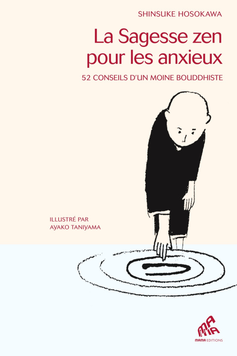 Kniha La sagesse Zen pour les anxieux Shinsuke Hosokawa