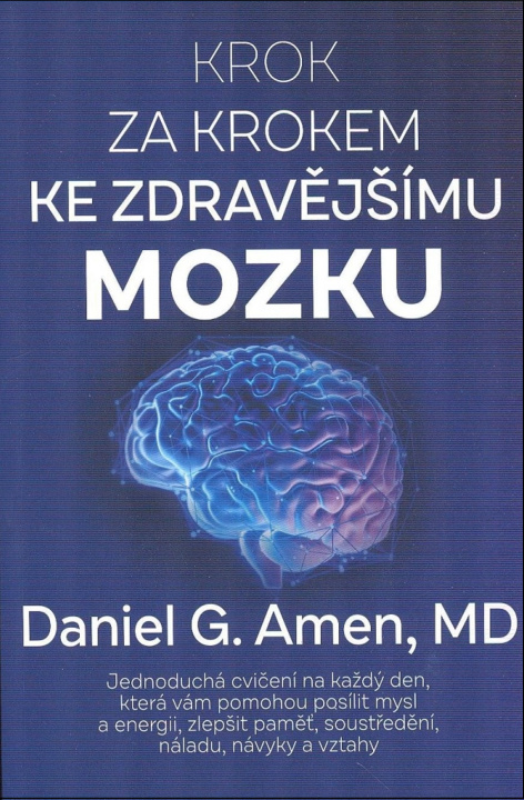 Libro Krok za krokem ke zdravějšímu mozku Daniel G. Amen