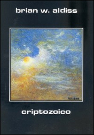 Kniha Criptozoico Brian W. Aldiss