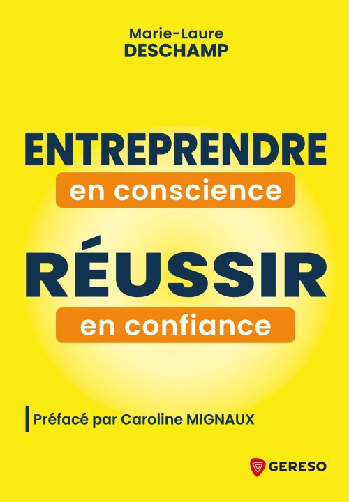 Βιβλίο Entreprendre en conscience, réussir en confiance DESCHAMP
