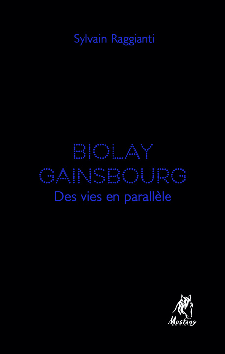 Kniha Biolay, Gainsbourg, des vies en parallèle Raggianti