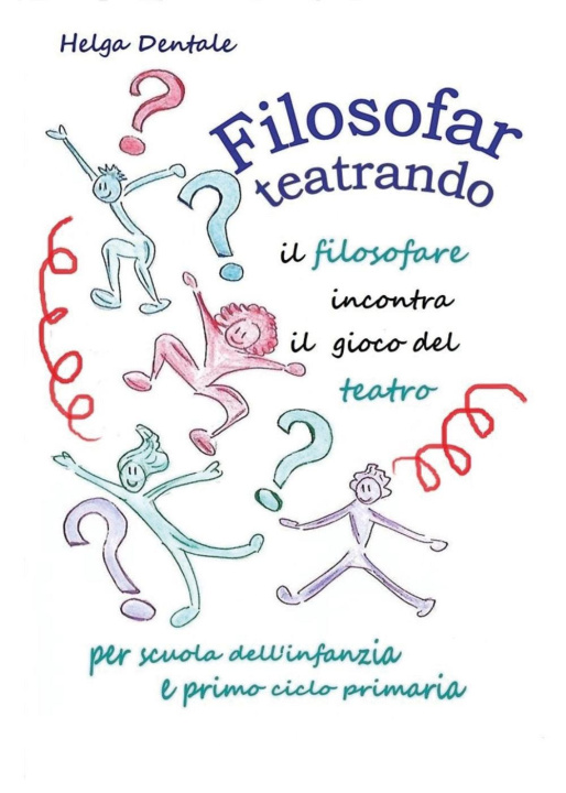 Libro Filosofar teatrando Helga Dentale
