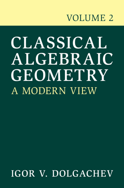 Kniha Classical Algebraic Geometry: Volume 2 Igor V. Dolgachev
