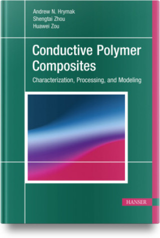 Kniha Conductive Polymer Composites Andrew N. Hrymak