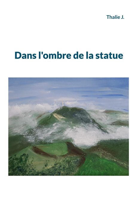 Kniha DANS OMBRE DE STATUE J. THALIE