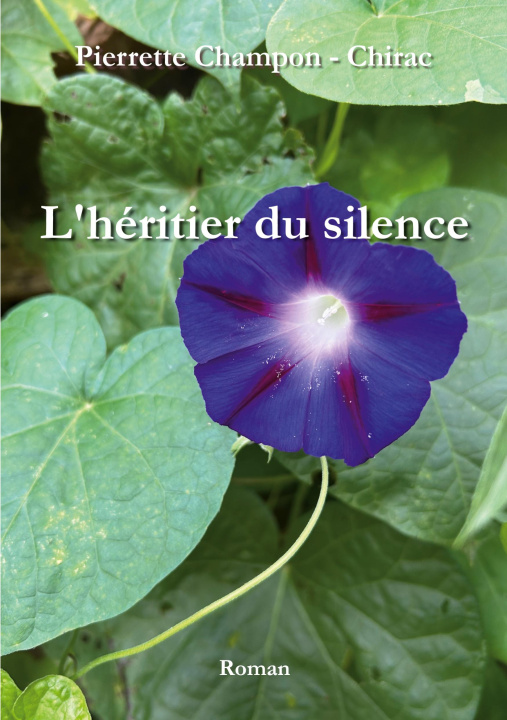 Kniha HERITIER DU SILENCE CHAMPON - CHIRAC PIERRETTE