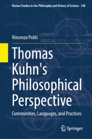 Kniha Thomas Kuhn's Philosophical Perspective Vincenzo Politi