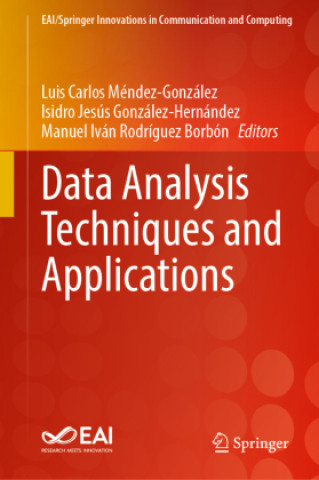 Kniha Data Analysis Techniques and Applications Luis Carlos Méndez-González