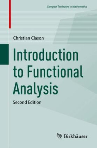 Kniha Introduction to Functional Analysis Christian Clason