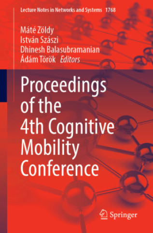 Kniha Proceedings of the 4th Cognitive Mobility Conference Máté Zöldy