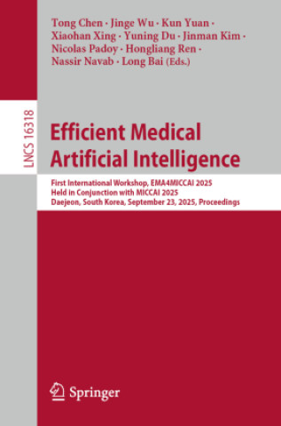Kniha Efficient Medical Artificial Intelligence Tong Chen