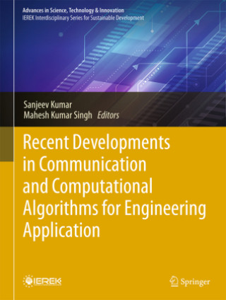 Kniha Recent Developments in Communication and Computational Algorithms for Engineering Application Sanjeev Kumar