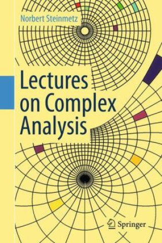 Kniha Lectures on Complex Analysis Norbert Steinmetz