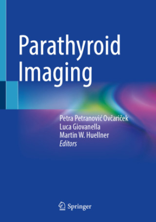 Kniha Parathyroid Imaging Petra Petranovic Ovcaricek