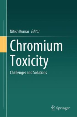 Kniha Chromium Toxicity Nitish Kumar