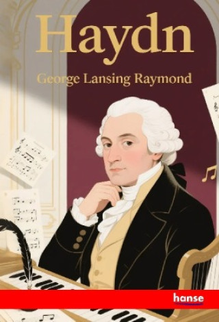 Kniha Haydn George Lansing Raymond
