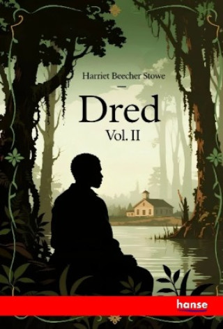 Kniha Dred Harriet Beecher Stowe