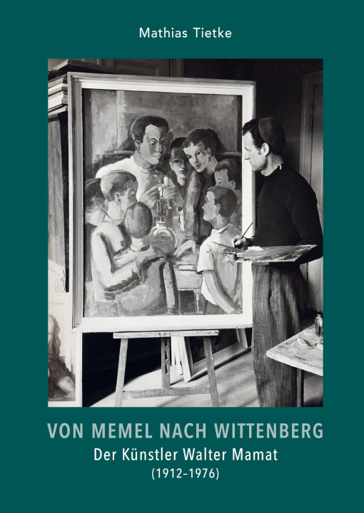 Kniha Von Memel nach Wittenberg Mathias Tietke