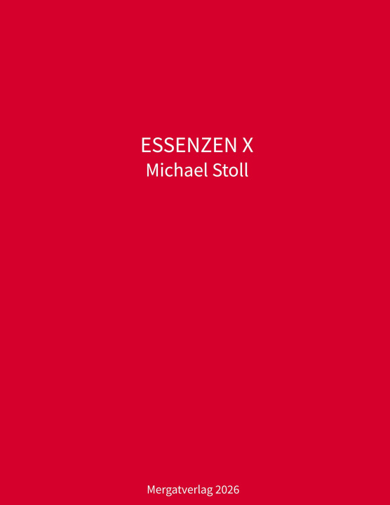 Kniha ESSENZEN X. Michael Stoll