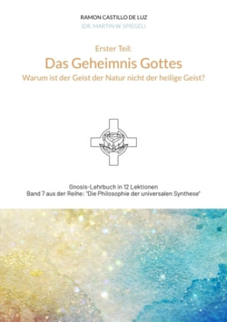 Kniha Das Geheimnis Gottes Martin Spiegel