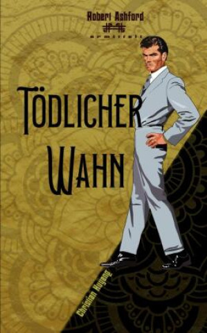 Kniha Tödlicher Wahn Christian Huyeng