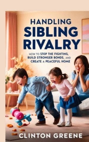 Kniha HANDLING SIBLING RIVARLY CLINTON GREENE