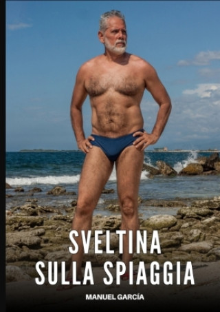 Kniha Sveltina sulla Spiaggia Manuel García