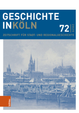 Книга Geschichte in Köln 72 (2025) Stefan Lewejohann
