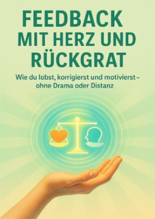 Книга Feedback mit Herz und Rückgrat Susanne Franke