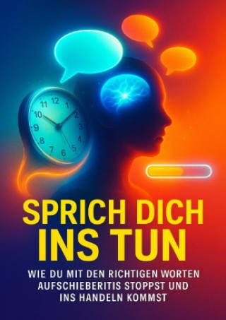 Книга Sprich dich ins Tun Paul Schulz