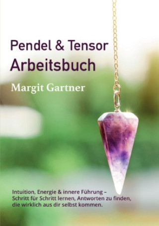 Kniha Pendel & Tensor Arbeitsbuch Margit Gartner