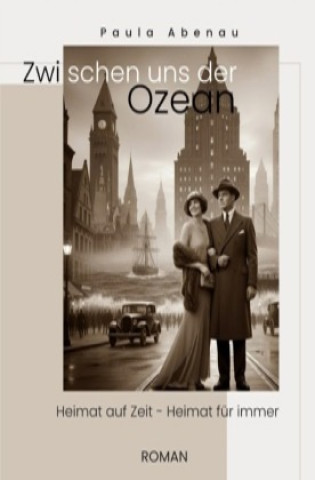Kniha ZWISCHEN UNS DER OZEAN Paula Abenau