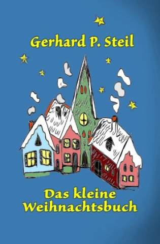 Книга Das kleine Weihnachtsbuch Gerhard P. Steil