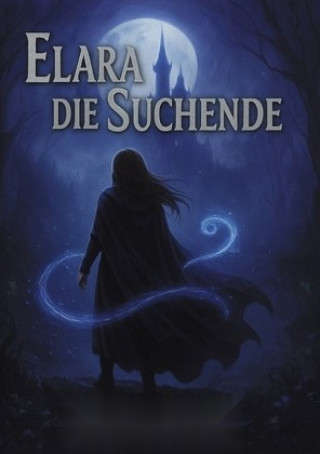 Kniha Elara - Die Suchende Norbert Apitz - Lord of Glenmore