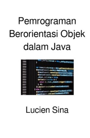 Kniha Pemrograman Berorientasi Objek dalam Java Lucien Sina